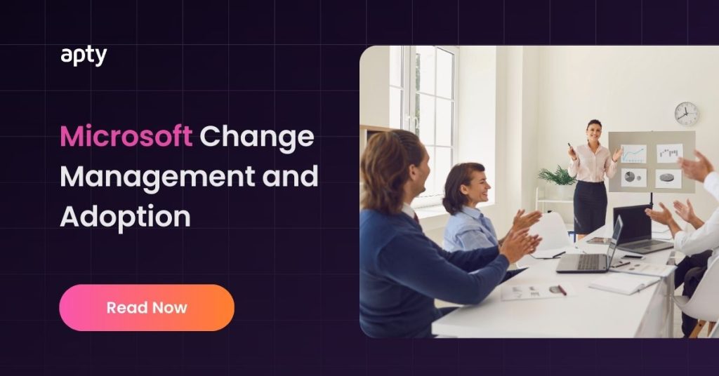 Microsoft Change Management and Adoption