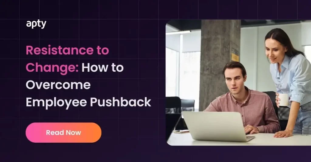 Resistance to Change - Employee pushback feature article